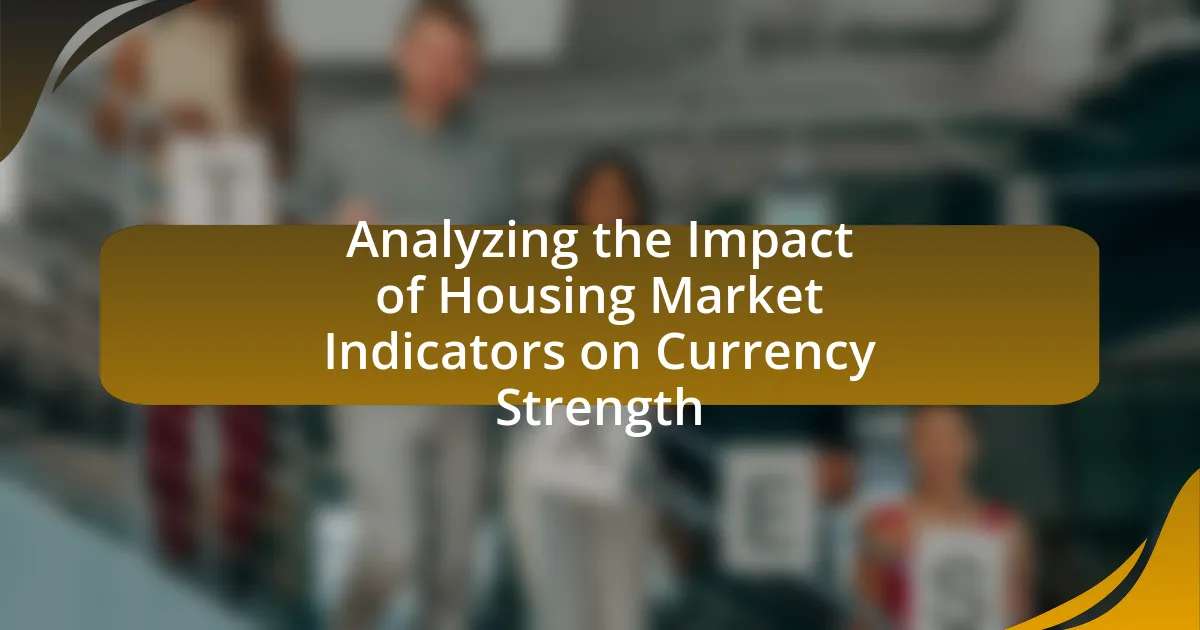 Analyzing the Impact of Housing Market Indicators on Currency Strength