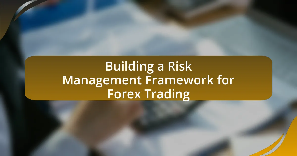 Building a Risk Management Framework for Forex Trading