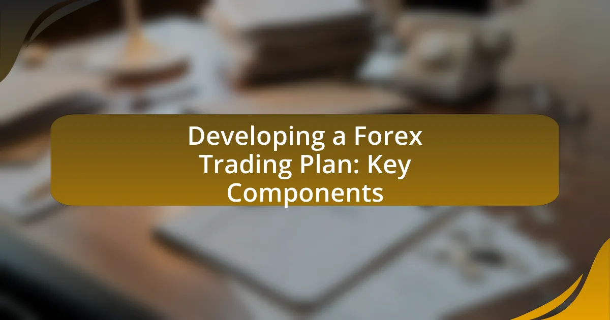 Developing a Forex Trading Plan: Key Components