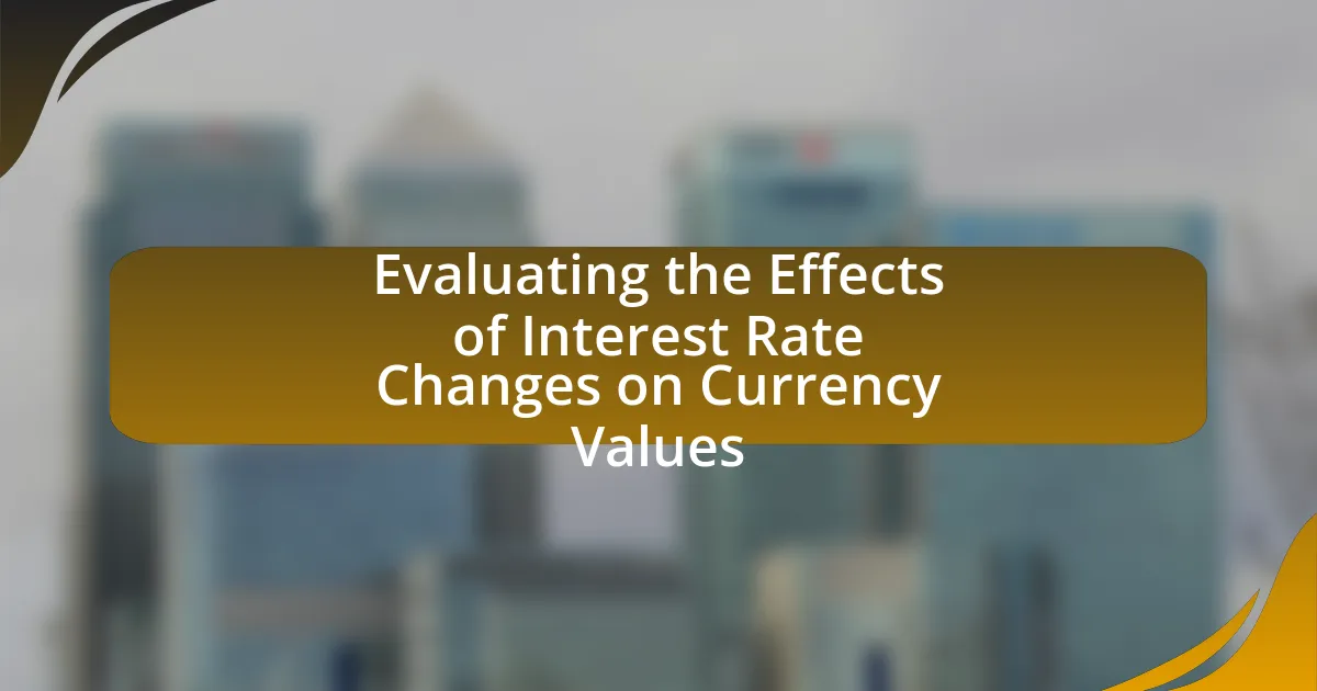Evaluating the Effects of Interest Rate Changes on Currency Values