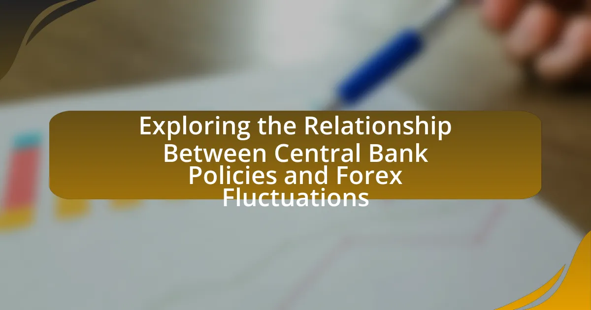 Exploring the Relationship Between Central Bank Policies and Forex Fluctuations
