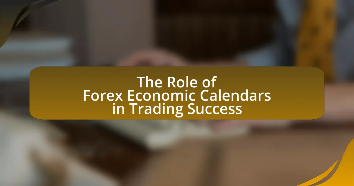 The Role of Forex Economic Calendars in Trading Success