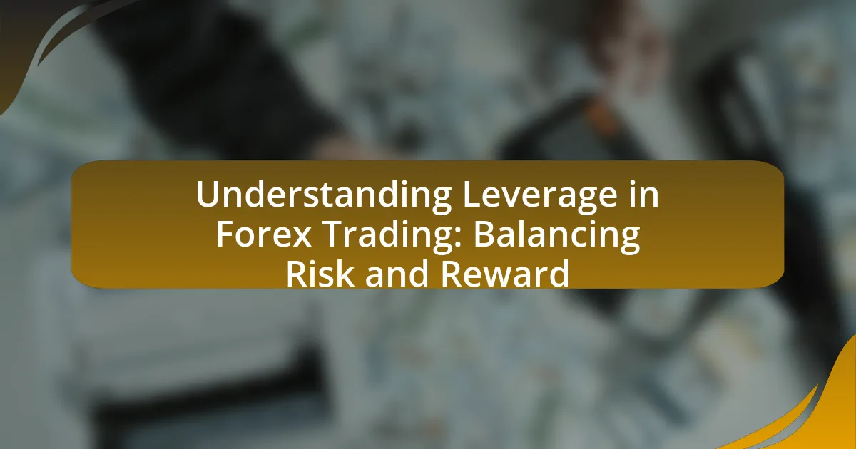 Understanding Leverage in Forex Trading: Balancing Risk and Reward