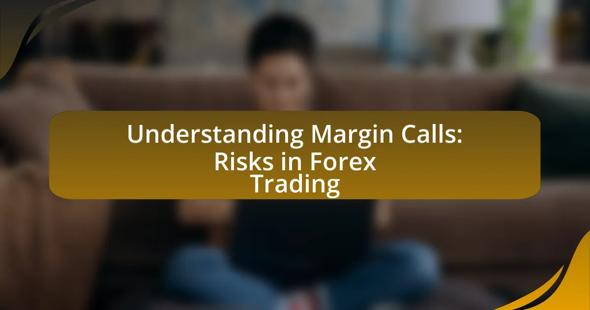 Understanding Margin Calls: Risks in Forex Trading