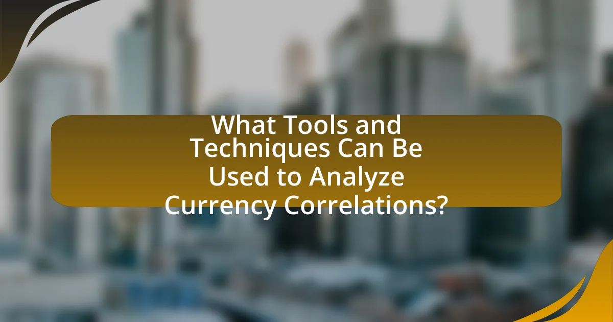 What Tools and Techniques Can Be Used to Analyze Currency Correlations?