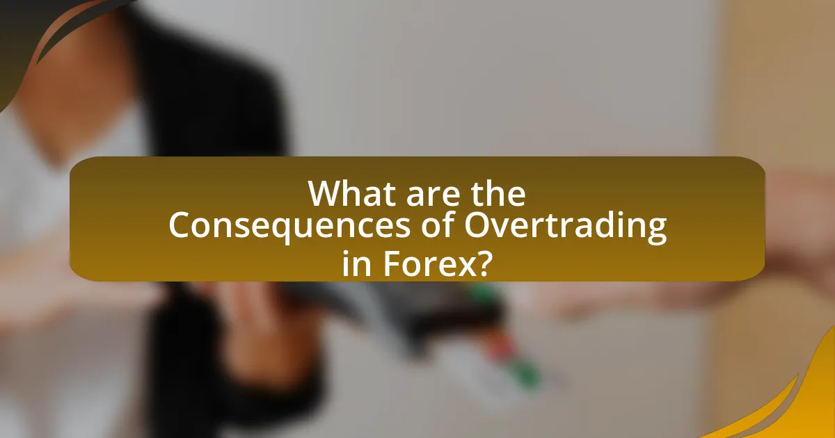 What are the Consequences of Overtrading in Forex?