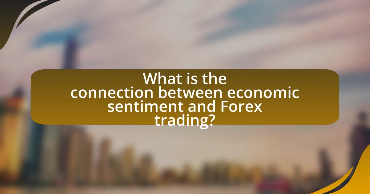 What is the connection between economic sentiment and Forex trading?